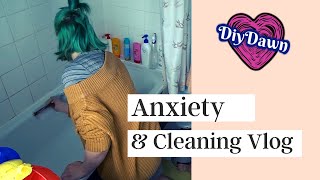 Anxiety and cleaning Vlog | DiyDawn