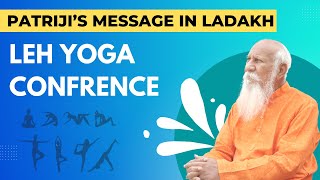 Patriji’s Message in Ladakh Leh Yoga Confrence