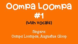 Oompa Loompa #1 (with Vocals)