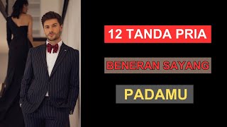 12 Tanda Pria Beneran Sayang Pada Mu