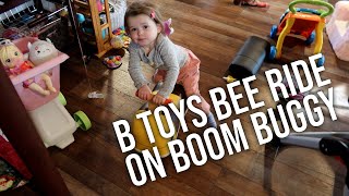 B TOYS BEE RIDE ON BOOM BUGGY REVIEW