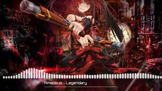 Nightcore - Legendary