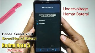 Instal & Review Kernel Panda v6.0 HMP Redmi Note 5 (Whyred), Kernel Hemat Baterai UnderVoltage