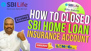 How to Closed SBI Home Loan Insurance Account | How to Closed SBI Rinn Raksha Policy