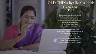 Old China - Essay by Charles Lamb |  Explanation ||  English Literature Lessons | Part 1