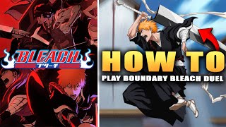 HOW TO PLAY BOUNDARY BLEACH DUEL!!! (gameplay & summons)