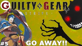 Get this THING away from me! 🥵 - Guilty Gear Strive: 2nd Open Beta (Anji) #5