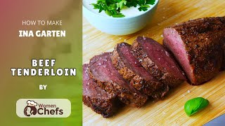 The perfect special occasion filet of beef - Ina Garten beef tenderloin recipe by WomenChefs