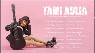 Full Album Tami Aulia 2022 | Pergi Hilang Dan Lupakan, Tanpa Batas Waktu