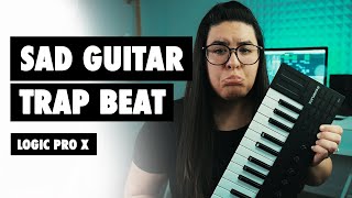 I made a SAD guitar TRAP song from SCRATCH - [Logic Pro X]