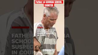 Father of 14-year old Georgia School Shooter appears in court #Short #shorts #shortvideo #fyp