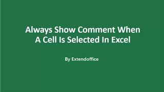 Always show comment when a cell is selected in Excel