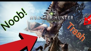 Semi-Noob plays Monster Hunter World