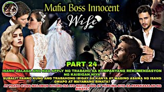 PART 24: THE MAFIA BOSS INNOCENT WIFE | OfwPinoyLibangan