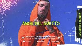 "Amor Del Guetto" Rels B Type Beats x Nanpa Basico x C Tangana Type Beat