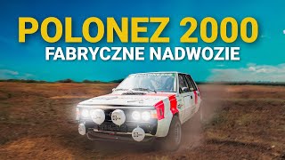 POLONEZ 2000 | FABRYCZNE NADWOZIE