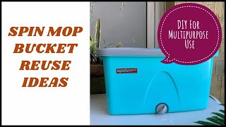 Spin Mop Bucket Reuse Ideas | स्पिन मॉप बकेट को कुछ इस तरह पुन: उपयोग करें |DIY For Multipurpose Use