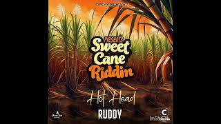 RUDDY WARFACE - HOT HEAD (SWEETCANE RIDDIM "AUG 2024@CHICHAMUSICinc)