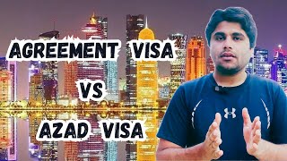 Agreement visa Vs Azad visa || Qatar 🇶🇦 || Adnan Hameed