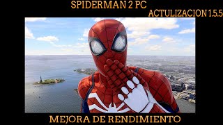 SPIDERMAN 2 YA SALIO LA VERSION 1.5.5  MEJORAS DE RENDIMIENTO