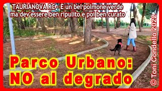 Taurianova RC - Parco Urbano, NO al degrado   by Toni Condello