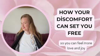 How to use pain and discomfort to set you free