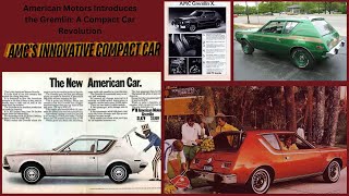 Introducing the AMC Gremlin: A Compact Car Revolution #history