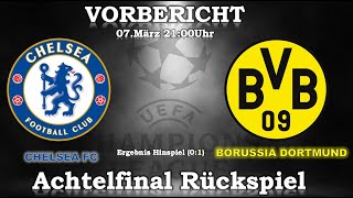 Vorbericht FC Chelsea - Borussia Dortmund Champions League Rückspiel