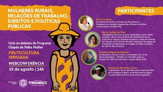 Ciclo de debates do Programa Chapéu de Palha Mulher - Fruticultura Irrigada