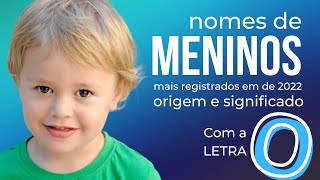 Nomes masculinos com a letra o origem e significado