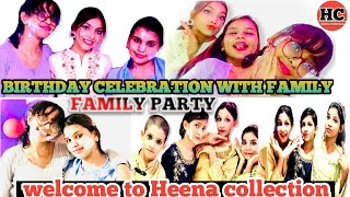 Party celebration with Family | In My New sweet Home In Mumbai|heena collection