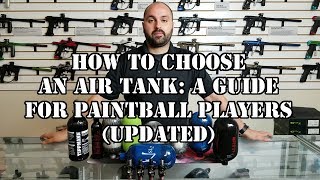 How To Choose An Air Tank: A Guide For Paintball Players (Updated)