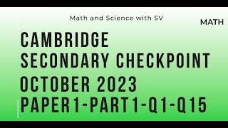 Lower Secondary Checkpoint Math October 2023 Paper 1- 0862/01 - Part 1 -Q1 to Q15