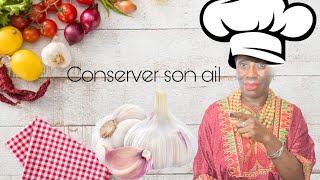 ASTUCES CUISINE COMMENT CONSERVER AIL ?#cuisine#ail