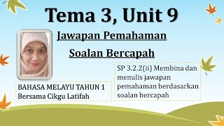 BM TAHUN 1- Tema 3 Unit 9- SP 3.2.2(ii) Jawapan Soalan Bercapah