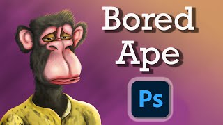 I drew Bored Ape in Photoshop