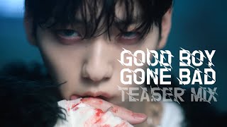 TXT (투모로우바이투게더) "Good Boy Gone Bad" Teaser Mix