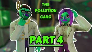 The Pollution Gang - Part 4 - Gameplay