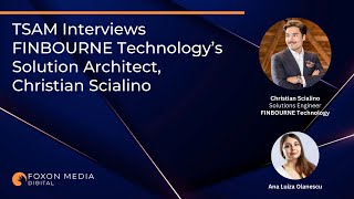 TSAM Interviews FINBOURNE Technology’s Solution Architect, Christian Scialino