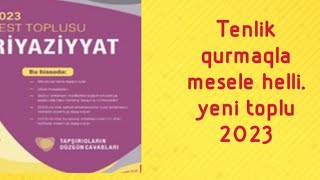 Tenlik helli ile meseleler.yeni toplu 2023