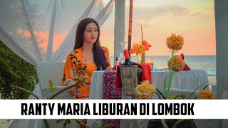 Ranty Maria Liburan di Lombok