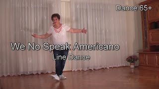 We No Speak Americano - Line Dance