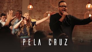 DILSON E DÉBORA  | PELA CRUZ (DVD SOMOS UM)