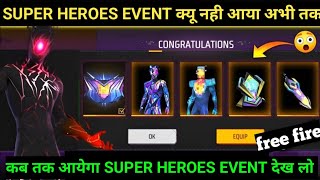 NEW EVENT SUPER HEROES FREE FIRE | SUPER HEROES EVENT KYU NNI AAYA