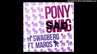 Pony Sad (Swagberg)