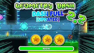 "Dash" Full version [ALTERNATE + SONGFIX UPDATE] by SwitchStepGDYT and MATHICreatorGD [2.2]