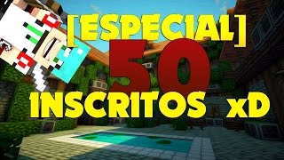 ESPECIAL - 50 INSCRITOS!