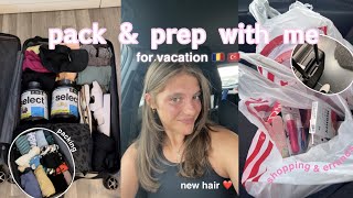 pack and prep with me! *going to Europe for 35 days!* shopping, packing, new hair, travel essentials