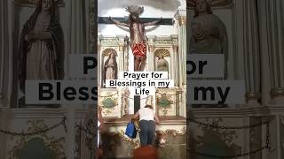 Prayer for Blessings in my Life #fyp #shorts #viral #prayer #blessings #catholic #lord #jesus #for