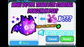 What people trade for a starfall dragon in pet simulator x